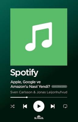 Spotify Apple Google ve Amazonu Nasıl Yendi?