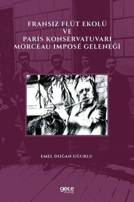 Fransız Flüt Ekolü ve Paris Konservatuvarı Morceau Impose Geleneği Eme