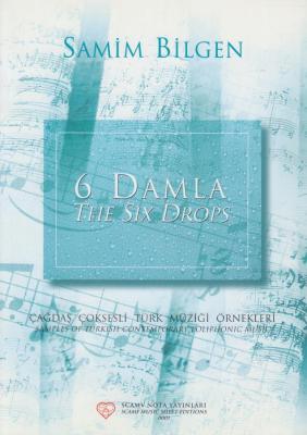 6 Damla - The Six Drops Ahmet Samim Bilgen