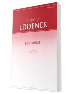 Loneliness Turgay Erdener