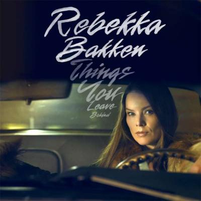 Things You Leave Behind (Plak) Rebekka Bakken
