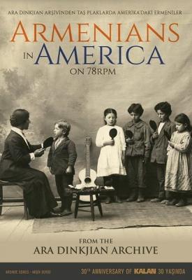 Taş Plaklarda Amerika’daki Ermeniler (Kitap + 3 CD) Ara Dinkjian