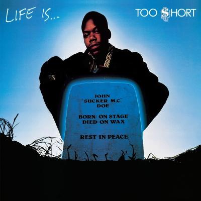 Life Is... Too $hort (Plak)