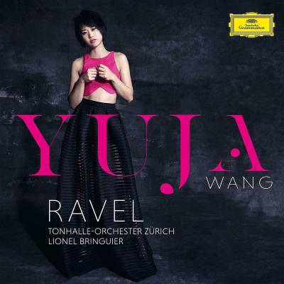 Ravel Piano Concertos (Plak) Yuja Wang