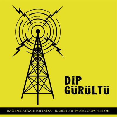 Dip Gürültü - Bağımsız Yeraltı Toplama (CD) Çeşitli Sanatçılar