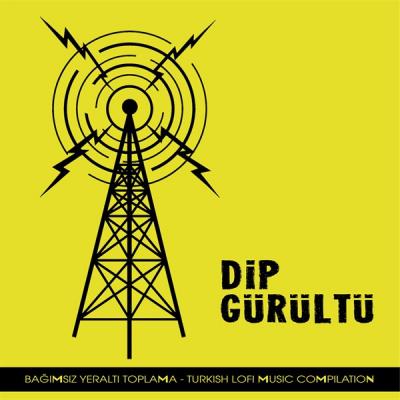 Dip Gürültü - Bağımsız Yeraltı Toplama (CD)