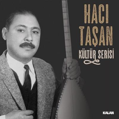Hacı Taşan - Kültür Serisi (Plak) Hacı Taşan