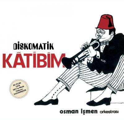 Diskomatik Katibim (Plak) Osman İşmen